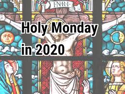 Holy monday or great and holy monday (also holy and great monday) (greek: Holy Monday 2020 When Was Holy Monday In 2020 Calendar Center