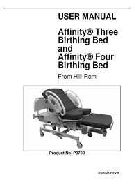 To identify your bed model, look at the serial number label. Hill Rom Affinity Three Birthing Bed User Manual Pdf Download Manualslib