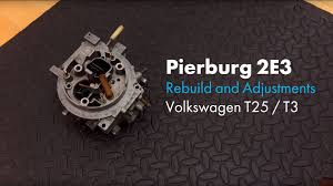 Pierburg 2e3 Rebuild And Adjustments Vw T25 Sir Adventure