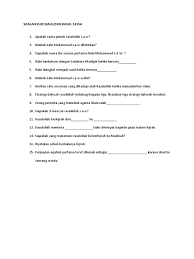 Yang disebut sahabat nabi adalah orang yang mengenal dan melihat nabi muhammad secara langsung dalam keadaan beriman dan wafat dalam islam pula. Soalan Kuiz