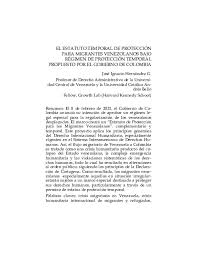 Hace unas semanas, el gobierno colombiano anunció la creación del estatuto temporal de protección para migrantes venezolanos por otro lado, el decreto que crea el estatuto establece la situación regular a partir del 31 de enero de 2021 como una condición indispensable para que las. Pdf El Estatuto Temporal De Proteccion Para Migrantes Venezolanos Bajo Regimen De Proteccion Temporal Propuesto Por El Gobierno De Colombia Jose Ignacio Hernandez Gonzalez Academia Edu