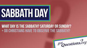 Does the new testament establish sunday as the lord's day? What Day Is The Sabbath Saturday Or Sunday Do Christians Have To Observe The Sabbath Day Gotquestions Org