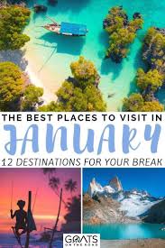 12 Best Places To Visit In January 2020 Goats On The Road Cool Places To Visit Places To Visit Travel