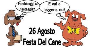 #26agosto giornata internazionale del cane festeggiamo e coccoliamo un po' di più i nostri fedeli amici a quattro zampe . Giornata Mondiale Del Cane Si Celebra Oggi 26 Agosto Nata Negli Stati Uniti Nel 2004