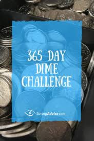 365 Day Dime Challenge Savingadvice Com Blog