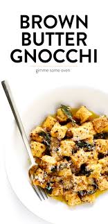 Gnocchi With Lemony Sage Brown Butter Sauce Gimme Some Oven Recipe Gnocchi Recipes Homemade Gnocchi Recipes Brown Butter Sauce