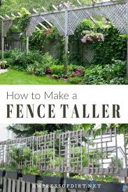 How To Make A Fence Taller For Better Privacy Empress Of Dirt Garden Privacy Backyard Fences Fence Landscaping