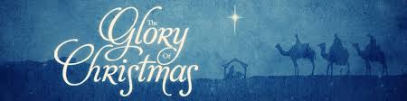 Image result for images glory of christmas