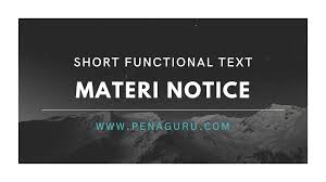 Maybe you would like to learn more about one of these? Materi Notice Bahasa Inggris Smp Kurikulum 2013 Lengkap Dengan Contoh Soal