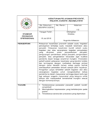 Pelayanan yang didapatkan pasien dalam rawat inap adalah pelayanan kuratif dan rehabilitatif. Spo Kebutuhan Pelayanan Preventif Paliatif Kuratif Rehabilitatif