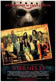 Viernes 13 es una franquicia de horror estadounidense que, hasta el 2009, comprende doce películas slasher, una serie televisiva, novelas, cómics, tres videojuegos y merchandising relacionado. Viernes 13 2009 Tt0758746 Friday The 13th Movie Posters Friday The 13th Poster