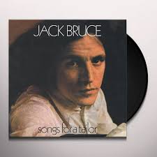 Jack Bruce SONGS FOR A TAILOR