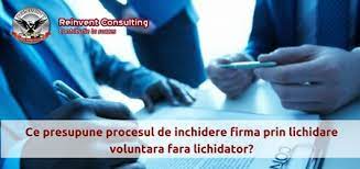 Insa, in anumite situatii se poate obtine un acord din partea creditorului in privinta lichidarii. Inchidere Firma Prin Lichidare Voluntara Fara Lichidator Plandeafacere Ro