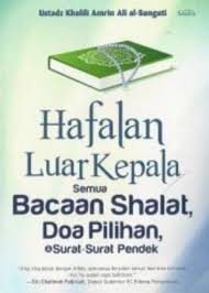 Hafalan surat surat pendek dan artinya 1. Jual Hafalan Luar Kepala Semua Bacaan Shalat Doa Pilihan Dan Surat Surat Pendek Di Lapak Sadeyan Buku Bukalapak