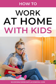 How To Work At Home With Kids Things To Try When You Ve Tried Everything Else Work At Home Mom Stay At Home Mom Mom Life Working At Home Everything You
