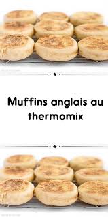 Muffins Anglais Au Thermomix En 2020 Recette Mr Cuisine Recette Thermomix Dessert Recette Monsieur Cuisine Plus