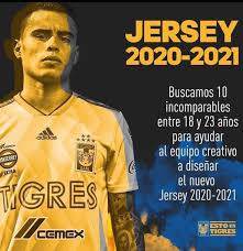 Facebook oficial del club tigres.: Tigres Looking For 10 Fans To Design Their New Jersey For 2020 2021 Ligamx