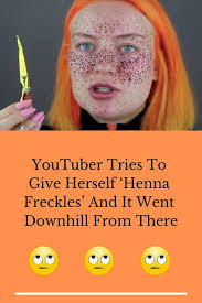 Youtuber Tries To Give Herself Henna Freckles And It Went Downhill From There Freckles Henna Good Jokes