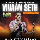A Comedy Special | Vivaan Seth |July 11th 2026 @ The Lemon Stand at The Lemon Stand Comedy Club