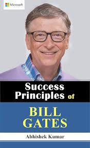 Success Principles of Bill Gates: Unveiling the Secrets of a Tech Titan  eBook : Abhishek Kumar: Amazon.in: Books