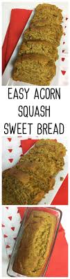 This Easy Acorn Squash Sweet Bread Recipe Is Moist Delicious And Perfect For Fall Food Bread Recipes Sweet Recipes