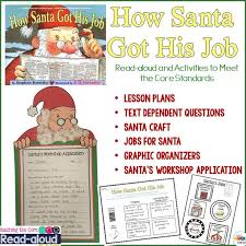 How Santa Got His Job Read Aloud And Activities To Meet The Core Standards Read Aloud Activities Christmas Learning Activities Christmas Read Aloud