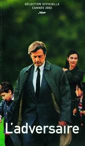 L Adversaire 2002 Dir Nicole Garcia Daniel Auteuil Is Great As A Deeply Disturbed Sociopath This Dark Fil Daniel Auteuil Affiche Film Cinematographie