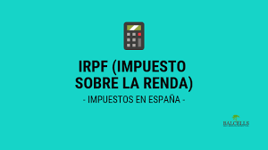 El irpf es un impuesto personal que grava la renta obtenida en un año natural por las personas físicas residentes en españa. Impuesto Sobre La Renta Irpf En Espana Tramos Y Retenciones