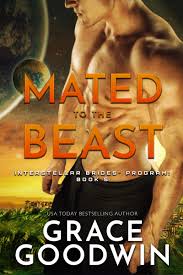 Mated to the Beast (Interstellar Brides Program 5) by Grace Goodwin |  Goodreads