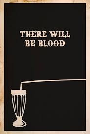 I get a lot of compliments on this poster from people who see it in my apartment. There Will Be Blood By Matt Owen