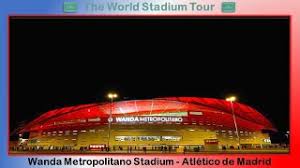The club atlético de madrid, popularly known as atlético, was founded in 1903. Wanda Metropolitano Stadium Atletico De Madrid The World Stadium Tour Youtube