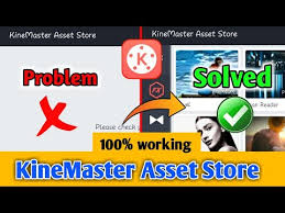 Kinemaster Asset Store Problem Solved Error Problem Solve Effect Download Asset Store Download Youtube