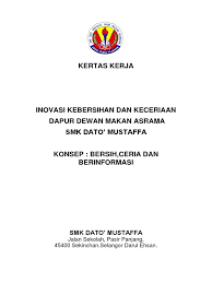 Pengetua smk pasir gudang 2. Kertas Kerja Inovasi Konsep Kertas Dapur Dewan Makan Asrama