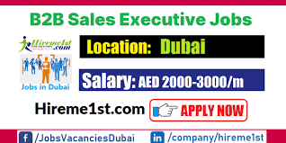 B2b Sales Executive Jobs In Dubai Jobs In Dubai 2020 Uae Careers Walk In Interview In Dubai Executive Jobs Assistant Jobs Office Assistant Jobs