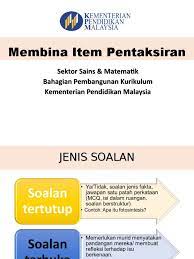 Diterbitkan oleh johan iskandar telah diubah 3 tahun yang lalu. 2 Membina Item Pentaksiran Kosm T4 Ppt