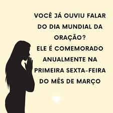 Hoje é o seu dia mundial. Dia Mundial Da Oracao Mensagens De Whatsapp Para O Dia Mundial Da Oracao Marco