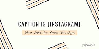 Kata kata gombal buat pacar yang romantis dan menghibur. New 2019 Caption Ig Instagram Romantis Kekinian Lucu Jaman Now Hits