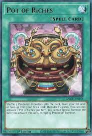 These cards are banned for a reason, they're absolutely, disgustingly overpowered. Pot Of Riches Yugipedia Yu Gi Oh Wiki