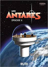 Brian jordan alvarez (born july 10, 1987) is an american actor, comedian and filmmaker. Antares Episode 6 Leo 9783958393134 Amazon Com Books