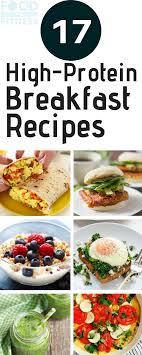 17 High Protein Breakfast Recipes To Help You Power Through The Day Highp In 2020 High Protein Breakfast Recipes Healthy Protein Snacks High Protein Low Carb Recipes