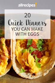 20 Quick Dinners You Can Make With Eggs In 2020 Quick Dinner Egg Recipes For Dinner Dinner