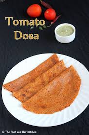 The Chef And Her Kitchen Tomato Dosa Recipe With Dosa Batter Dosa Varieties Dosa Recipe Dosa Marajuana Recipes