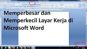Tutorial Cara Memperbesar Dan Memperkecil Layar Kerja Di Microsoft Word Youtube