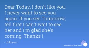 I Want To See You Again Quotes Quotesgram