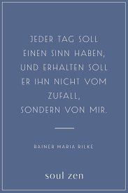 Soulzen Spirituelle Spruche Inspirierende Zitate Und Spruche Rilke Zitate