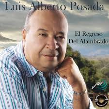 Изучайте релизы luis alberto posada на discogs. El Regreso Del Alambrado Song By Luis Alberto Posada Spotify