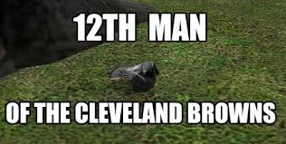 Who needs april fools land vel cleveland nfl memes en your. Meme Creator Funny 12th Man Of The Cleveland Browns Meme Generator At Memecreator Org