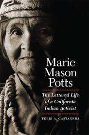Marie Mason Potts: The Lettered Life of a California Indian Activist  (Paperback)