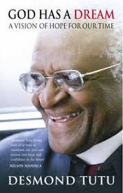God Has a Dream by Desmond Tutu