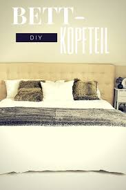 Aufgemobelt Diy Ein Kopfteil Furs Bett Decorize Kopfteil Bett Diy Bett Kopfteil Bett Selber Machen